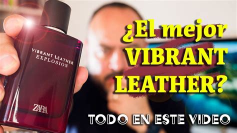 Vibrant Leather Explosion Zara El Que Dura M S El M S Intenso Youtube