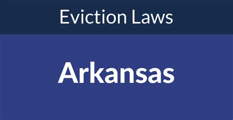 Arkansas Eviction Laws The Process Timeline In 202