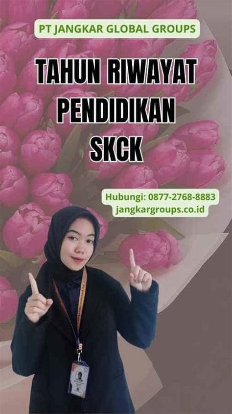 Tahun Riwayat Pendidikan SKCK Jangkar Global Groups