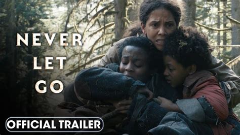 NEVER LET GO Official Trailer 2024 Halle Berry Horror Movie HD