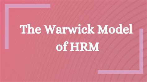 The Warwick Model Of Hrm Youtube