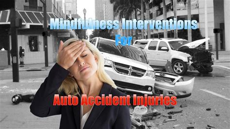 Mindfulness Interventions For Auto Accident Injuries In El Paso Tx