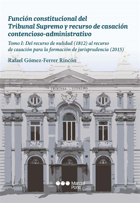 Libro Función Constitucional Del Tribunal Supremo Y Recurso De