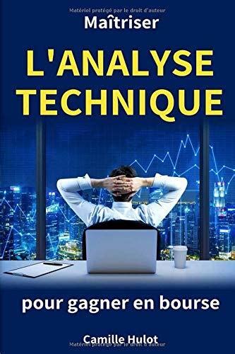 Ma Triser L Analyse Technique Pour Gagner En Bourse By Camille Hulot