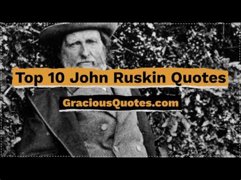 69 Wisest John Ruskin Quotes on Life & Art (NATURE)