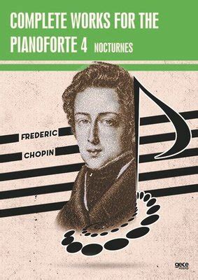 Complete Works For The Pianoforte Nocturnes Frederic Chopin