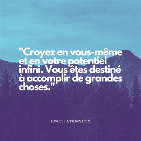 Citations Pour Croire En Soi Et Repousser Les Limites De L