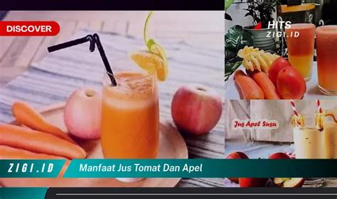 Temukan Manfaat Jus Tomat Dan Apel Yang Bikin Kamu Penasaran