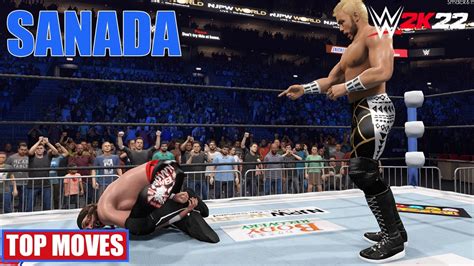 SANADA TOP MOVES SIGNATURE FINISHER WWE 2K22 YouTube