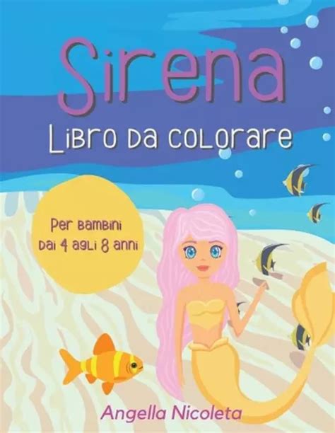 SIRENA LIBRO DA Colorare Per Bambini Dai 4 Agli 8 Anni Sirene Carino