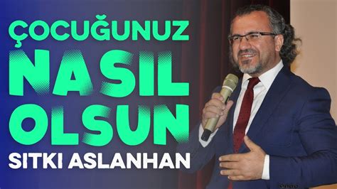 Ocu Unuz Nas L Olsun S Tk Aslanhan Youtube