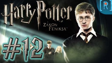 Zagrajmy W Harry Potter I Zakon Feniksa Odc To Ca Y Hogwart Youtube