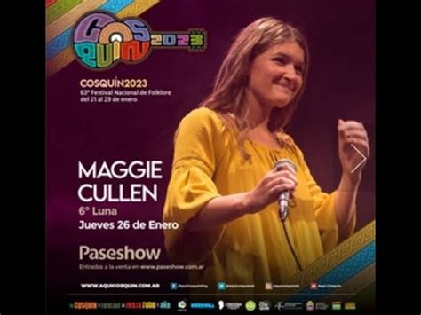 25 1 2023 MAGGIE CULLEN En La 5ta Luna 63 Edicion Cosquin Completo