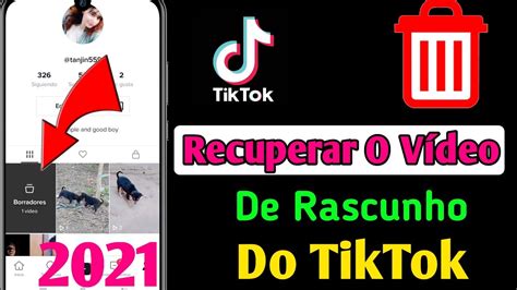 Como Recuperar O Rascunho Do V Deo De Tiktok Recuperar