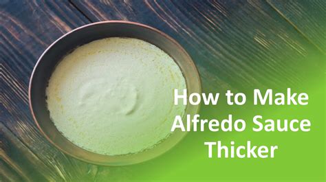 How To Thicken Alfredo Sauce Using Kitchen Ingredients