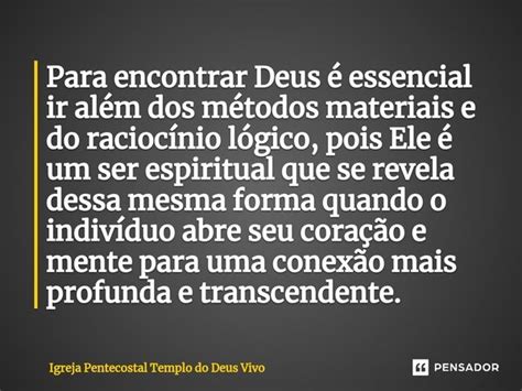 Para encontrar Deus é essencial ir Igreja Pentecostal Templo do