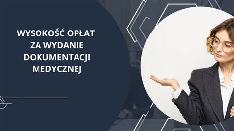 Wysoko Op At Za Wydanie Dokumentacji Medycznej Od Wrze Nia