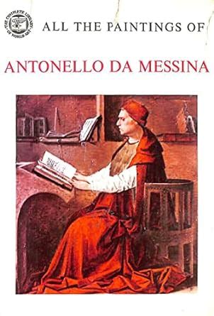 Amazon All The Paintings Of Antonello Da Messina Complete