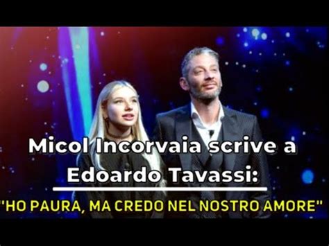 Gf Vip Micol Incorvaia Scrive A Edoardo Tavassi Ho Paura Ma Credo