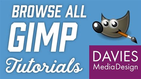 Browse All Gimp Video Tutorials Davies Media Design