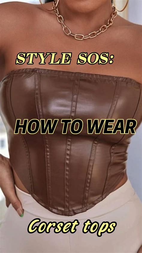 Outfit Inspo For Corset Tops How To Style A Corset Corset Outfit Casual Chic