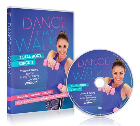 Dance That Walk Total Body Circuit Cardio And Toning In A Low Impact