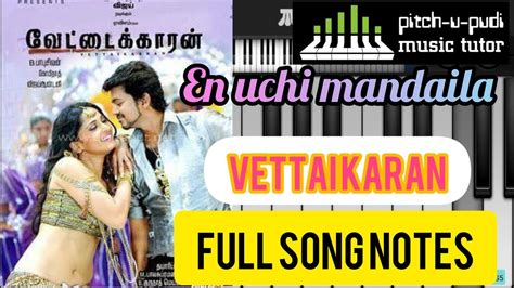 En Uchi Mandaila Song Vettaikaran Piano Notes Vijay Anushka