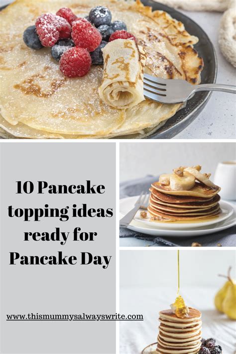 10 Pancake Topping Ideas Ready For Pancake Day This Mummys Always Write