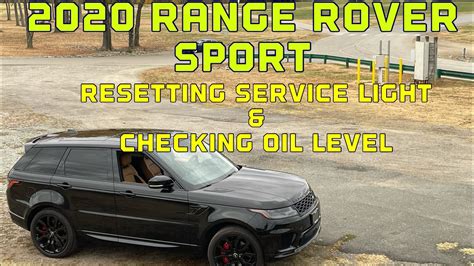 2020 Range Rover Sport Oil Change Checking The Oil Level And Resetting