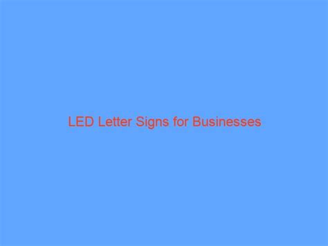 Led Letter Signs For Businesses Anaheim Signs