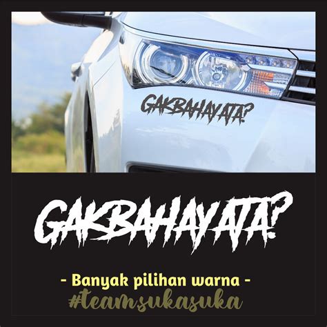 Jual Stiker Body Mobil Tulisan Gak Bahaya Ta Cutting Sticker Aksesoris