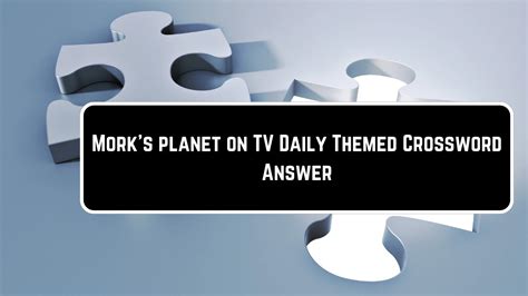 Mork S Planet On Tv Daily Themed Crossword Clue Puzzle Answer From June