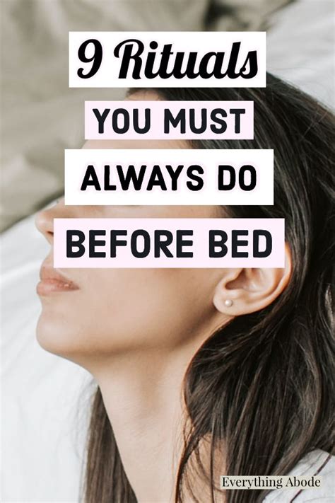 9 Rituals You Need To Do Every Night Before Bed Everything Abode