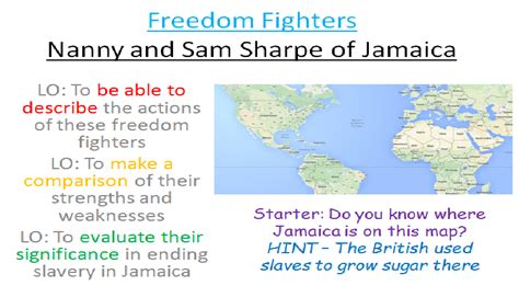 Nanny And Sam Sharpe Freedom Fighters And Slave Rebellions In Jamaica