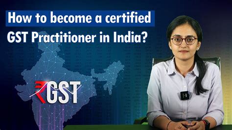 Who Is A Gst Practitioner How To Become A Certified Gst Practitioner In India Enterslice