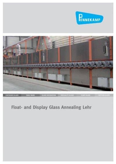 Float And Display Glass Annealing Lehr Ernst Pennekamp Gmbh