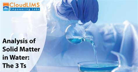 Enhance Water Quality Analysis With Lims For Water Wastewater Testing