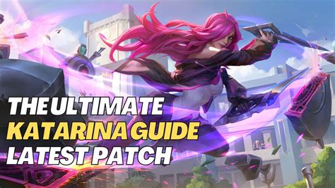 The ultimate Katarina guide - bury your enemies in blades!