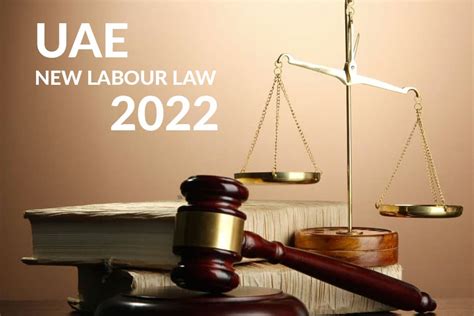 New Uae Labour Law A Quick Walk Through On Major Changes