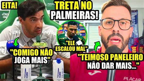 TRETA ABEL FERREIRA DETONA POSTURA DE JOGADORES E COMENTARISTA SE