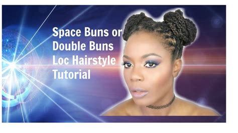 Space Buns Double Buns Loc Tutorial For Medium Length Locsjungle Barbie Double Buns Space