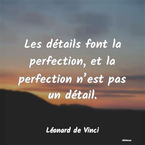 Les détails font la perfection et la p