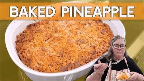 Baked Pineapple A Southern Favorite So Simple And So Good Youtube