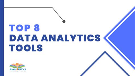 Top 8 Data Analytics Tools by Sanjeevi Technologies - Issuu