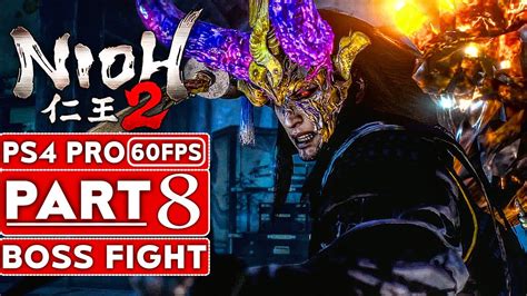 NIOH 2 Gameplay Walkthrough Part 8 Azai Nagamasa BOSS FIGHT 1080p HD