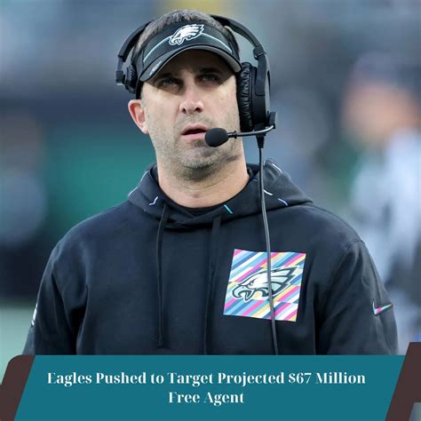 Eagles Pushed To Target Projected 67 Million Free Agent Sport News