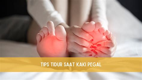 Posisi Tidur Saat Kaki Pegal Agar Tidur Jadi Langsung Nyaman