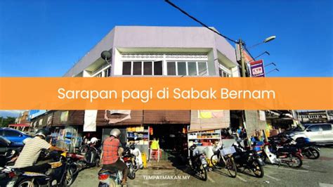 10 Tempat Sarapan Pagi Di Sabak Bernam Best 2024