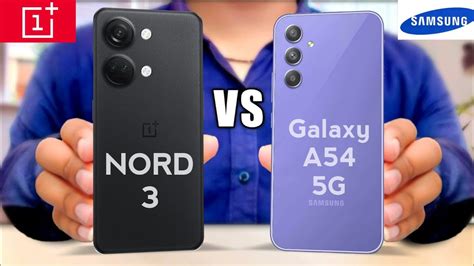 OnePlus Nord 3 Vs Samsung A54 Which One Is Right For You YouTube