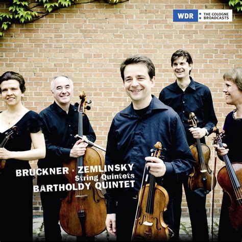 Bartholdy Quintet Bruckner Zemlinksy String Quintets Apple Music